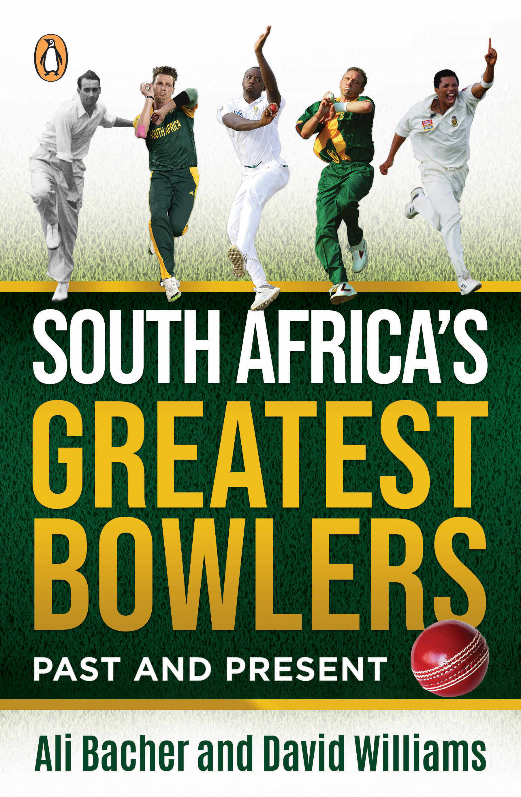 South Africa s Greatest Bowlers By Bacher Ali Williams David south-africa-s-greatest-bowlers-by-bacher-ali-williams-david